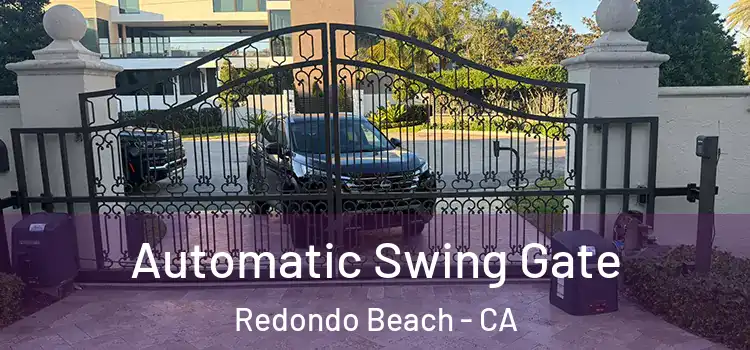 Automatic Swing Gate Redondo Beach - CA
