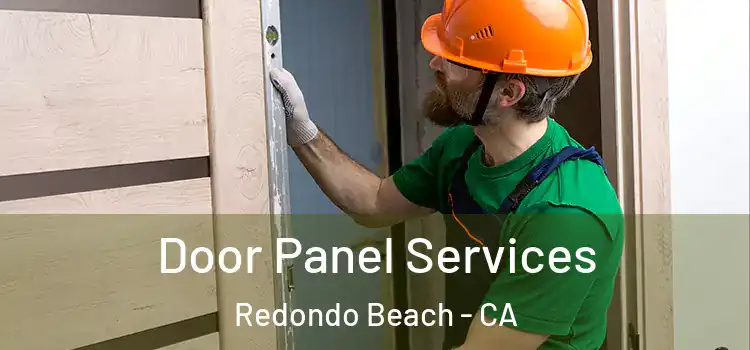 Door Panel Services Redondo Beach - CA
