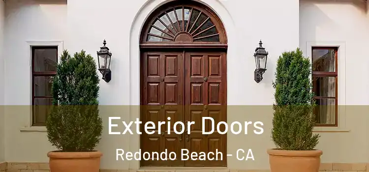 Exterior Doors Redondo Beach - CA