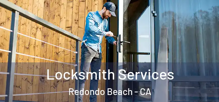 Locksmith Services Redondo Beach - CA