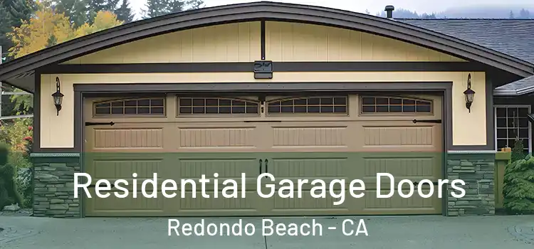  Residential Garage Doors Redondo Beach - CA